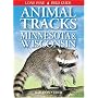 Animal Tracks of Minnesota & Wisconsin (Animal Tracks Guides)