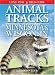 Animal Tracks of Minnesota & Wisconsin (Animal Tracks Guides)