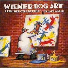 Wiener Dog Art: A Far Side Collection