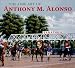 The Fine Art of Anthony M. Alonso by Anthony M Alonso