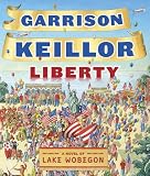 Liberty: A Lake Wobegon Novel (Lake Wobegon Novels)