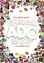 G�n�ration Ado le Dico : De A comme Amour � W comme Wi-Fi !