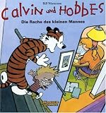 Calvin und Hobbes: Calvin & Hobbes 05. Die Rache des kleinen Mannes: Bd 5 - Bill Watterson