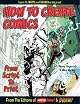 How To Create Comics, From Script To Print