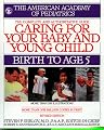 Caring for Your Baby and Young Child : Birth to Age 5