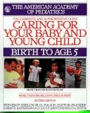 Caring for Your Baby and Young Child (Child Care Books from the American Academy of Pediatrics)