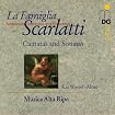 La Famiglia Scarlatti - Cantatas And Sonatas