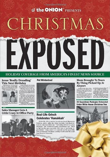 The Onion Presents: Chrismas Exposed (Onion Ad Nauseam)
