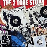 The 2 Tone Story