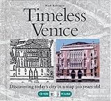 Timeless Venice: Discovering Today's City in a Map 500 Years Old