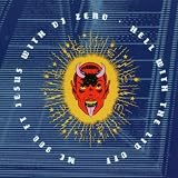Hell With the Lid Off (+ 2 bonus tracks & 2 videos)