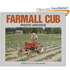 Farmall Cub Photo Archive: Photographs from the McCormick-International Harvester Company Collection