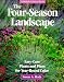 Book The Four-Season Landscape: Easy-Care Plants and Plans for Year-Round Color (Rodale Garden Book)