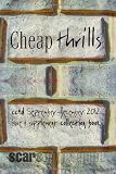 Cheap Thrills: cc&d magazine September-December 2011 issue writings