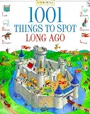 1001 Things to Spot Long Ago (1001 Things to Spot)