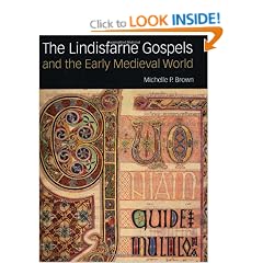 The Lindisfarne Gospels and the Early Medieval World