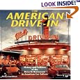 The American Drive-In: History and Folklore of the Drive-in Restaurant in American Car Culture