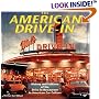 The American Drive-In: History and Folklore of the Drive-in Restaurant in American Car Culture