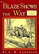 Blaze Shows the Way (Billy and Blaze Books)
