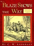 Blaze Shows the Way (Billy and Blaze Books)