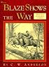 Blaze Shows the Way (Billy and Blaze Books)