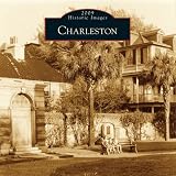 Charleston 2009 Calendar (Historic Images)