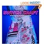 Switch Craft: Battery-Powered Crafts to Make and Sew