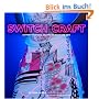 Switch Craft: Battery-Powered Crafts to Make and Sew