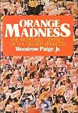 Orange madness: The incredible odyssey of the Denver Broncos