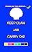 Keep Calm & Carry On