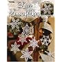 Lacy Snowflakes (Leisure Arts #3647)
