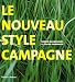 Le nouveau style campagne Le nouveau style campagne