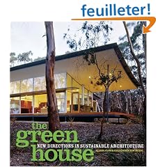 The Green House: New Directions in Sustainable Architecture