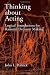 Thinking about Acting: Logical Foundations for Rational Decision Making