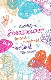 Produkt-Bild: Feensommer: Dreimal verw&uuml;nscht, verliebt f&uuml;r immer