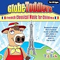 Globe-Toddlers French Classical Music for Children