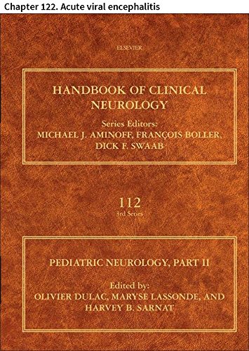 Pediatric Neurology: Chapter 122. Acute viral encephalitis (Handbook of Clinical Neurology)