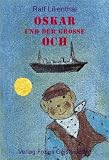 Produkt-Bild: Oskar und der gro&szlig;e Och