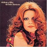 Dedicato a Milva da E. Morricone