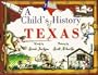 A Childs History of Texas (Revised)