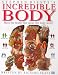 Book Incredible Body : Stephen Biesty's Cross-Sections
