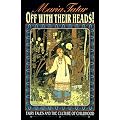Off with Their Heads!: Fairy Tales and the Culture of Childhood
