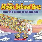 The Magic School Bus: Climate Challenge The Magic School Bus: Climate Challenge