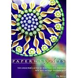 Paperweights: The Collector's Guide to Selecting and Enjoying New and Antique Paperweights... by Pat Reilly