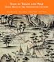 Siam in Trade and War: Royal Maps of the Nineteenth Century