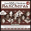 Las 100 Clasicas Rancheras, Vol. 4