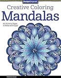 Creative Coloring Mandalas: Art Activity Pages to Relax and Enjoy!