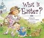 What Is Easter?