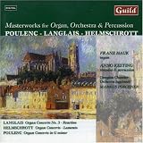 Helmschrott; Langlais; Poulenc - Organ Concertos
