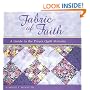 Fabric of Faith: A Guide to the Prayer Quilt Ministry